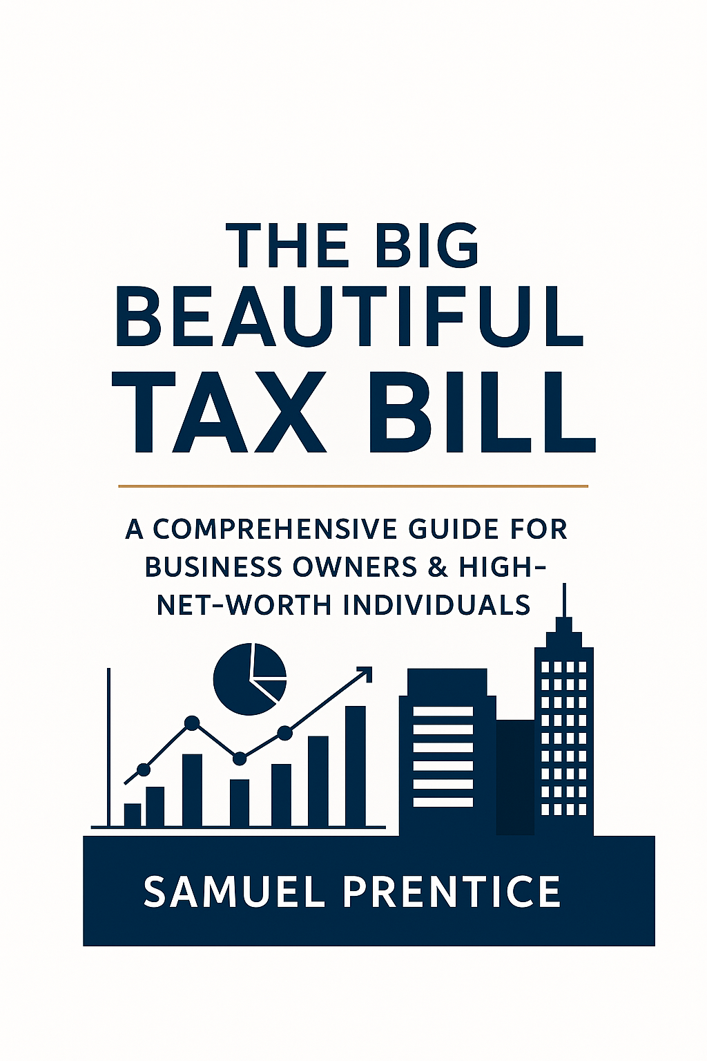 One Big Beautiful Bill Act Comprehensive Guide Cover